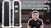 Loa Polk Audio Signature S55 Thiết Kế Sang Trọng, Âm Thanh Tinh Tế