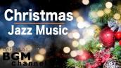 🎄Relaxing Christmas JAZZ - Smooth Christmas Jazz Songs - Instrumental Playlist