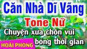 Karaoke Căn Nhà Dĩ Vãng Tone Nữ A#m Nhạc Sống Phối Mới | Hoài Phong Organ