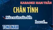 Karaoke Chân Tình Tone Nam | Nam Trân