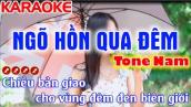 Ngõ Hồn Qua Đêm Karaoke Nhạc Lính Tone Nam ( Em ) - Tình Trần Organ