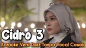 Cidro 3 Karaoke Duet Tanpa Vocal Cowok || Voc. Mintul #DuetinAja
