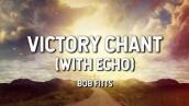 Victory Chant- Bob Fitts (Lyric Video)