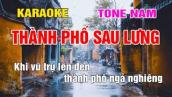 Thành Phố Sau Lưng Karaoke Tone Nam Nhạc Sống gia huy beat