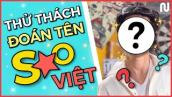 [NGUYÊN WORLD] V-POP GAME: Thử thách đoán tên Sao Việt #2