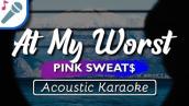 Pink Sweat$ - At My Worst - Karaoke Instrumental (Acoustic)