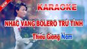 Karaoke Nhạc Vàng Bolero Trữ Tình - Thiếu Giọng Nam - Liên khúc Nhạc Sống - LK Tôi Vẫn Nhớ