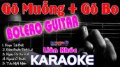 ✔️ Karaoke LK Guitar Kết Hợp Gõ Muỗng, Gõ Bo Càng Hát Càng Nghiện | Bolero 2021 | Karaoke Đại Nghiệp