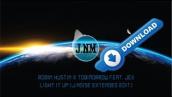 Robin Hustin x Tobimorrow feat. Jex - Light It Up (J.Noise Extended Edit) [Free Download]