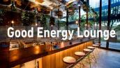 Good Energy Lounge Music With Positive Bossa Nova JAZZ For Morning \u0026 Good Mood - Happy \u0026 Sweet April