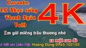 4K Karaoke LK Nhạc sống Thanh Ngân Vol9