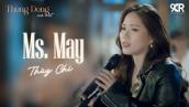 Ms. May | Thùy Chi | Thong Dong Mà Hát
