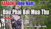 Đâu Phải Bởi Mùa Thu Karaoke 2021 | Tone Nam - Karaoke Nhạc Sống Thanh Ngân