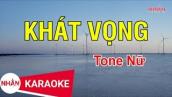 Khát Vọng (Karaoke Beat Gốc) - Tone Nữ | Nhan KTV