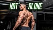 NOT ALONE 💪 | Fitness Motivation 2022