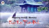 Relaxing Music | Khúc Nhạc Thiên Đình | Memory HD