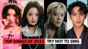 TRY NOT TO SING OR DANCE I TOP KPOP SONGS OF 2023 (I BET YOU 100% LOSE)