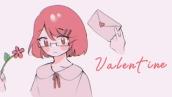 Valentine ♡ (Song Cover \u0026 Animatic)