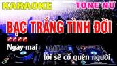 Karaoke Bạc Trắng Tình Đời Tone Nữ  Remix Nhạc Sống | Nguyễn Linh