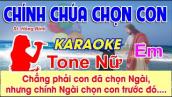 Chính Chúa Chọn Con Karaoke Tone Nữ - (St: Hồng Bính) - Chẳng phải con đã chọn Ngài,...