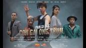 Phim ca nhạc | CON GÁI ÔNG TRÙM | Thái Dương , Đỗ Duy Nam | Parody Official MV (phần 1)