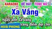 Karaoke Xa Vắng Tone Nữ Nhạc Sống Dể Hát | Hoài Phong Organ