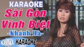 Karaoke Sài Gòn Vĩnh Biệt Khánh Hà - Karaoke Nhạc Vàng Tone Nữ - Asia Karaoke Beat Chuẩn