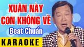 Karaoke Xuân Này Con Không Về - Duy Khánh Beat Chuẩn Tone Nam