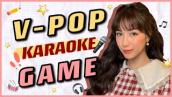 [NGUYÊN WORLD] V-POP KARAOKE GAME 🎤 🥁🎧 ⭐️