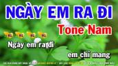 Karaoke Ngày Em Ra Đi - Tone Nam Nhạc Sống Cha Cha | Huỳnh Lê