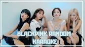 BLACKPINK RANDOM KARAOKE CHALLENGE | ♡RosieBlink♡