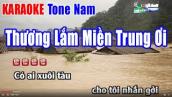 Thương Lắm Miền Trung Ơi Karaoke Tone Nam - Nhạc Sống Thanh Ngân