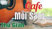Nhạc Không Lời Dành Cho Quán Cafe - Những Bản Nhạc Tiếng Anh Bất Hủ Hay Tê Tái | Nhạc Cafe Sáng