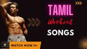 Tamil workout Song Tamil | Motivational Tamil Song