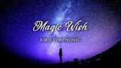 Magic Wish | Beautiful Orchestral Fantasy Adventure Music | ASKII Symphonic