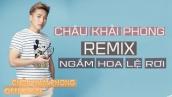 Ngắm Hoa Lệ Rơi Remix - Châu Khải Phong [Audio Official]