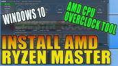 How To Download & Install AMD Ryzen Master Windows 10 PC Tutorial | CPU Overclocking Tool