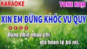 Karaoke Xin Em Đừng Khóc Vu Quy Tone Nam | Nhạc Sống Nguyễn Linh