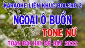 Karaoke Liên Khúc Bolero 2 Tone Nữ Nhạc Sống 2022 l Toàn Bài Hay Dễ Hát l Nhật Nguyễn