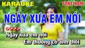 Karaoke Ngày Xưa Em Nói Tone Nam Nhạc Sống | Nguyễn Linh