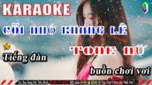 Karaoke Cõi Nhớ Khang Lê ( Tiếng Đàn Buồn Chơi Vơi ) || Tone Nữ