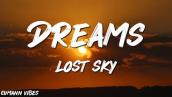 Lost Sky - Dreams pt. II (Lyrics) feat. Sara Skinner 💖𝓢𝓹𝓮𝓬𝓲𝓪𝓵 𝓒𝓻𝓮𝓪𝓽𝓲𝓸𝓷💖