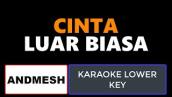 Andmesh - Cinta Luar Biasa (Karaoke Lower Key)