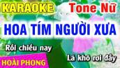 Karaoke Hoa Tím Người Xưa Tone Nữ Nhạc Sống Mới | Hoài Phong Organ