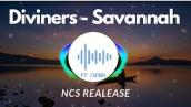 Diviners - Savannah (feat. Philly K) [NCS Release] | FT Cloud |