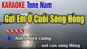 Gửi Em Ở Cuối Sông Hồng Karaoke  Bản Phối Mới 2022 - KaraokeTone Nam