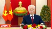 Lời chúc Tết Quý Mão 2023 của Tổng Bí thư Nguyễn Phú Trọng | Tin tức 24h mới nhất | ANTV