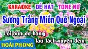 Karaoke Sương Trắng Miền Quê Ngoại Tone Nữ Nhạc Sống DỄ HÁT  | Hoài Phong Organ