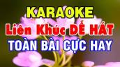 KARAOKE Liên Khúc Nhạc Sống DỄ HÁT NHẤT - Cực Hay Nhạc Sống Cha Cha Cha Karaoke Tuyển Chọn