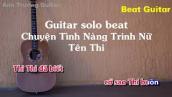 Karaoke Chuyện Tình Nàng Trinh Nữ Tên Thi - Guitar Solo Beat Acoustic | Anh Trường Guitar